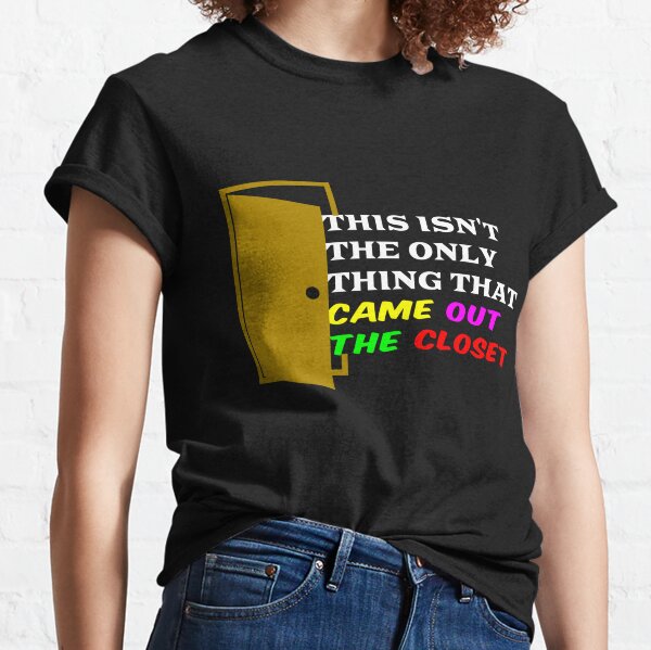 Straight Outta The Closet Shirt LGBTIA Shirt Equal Rights Shirt
