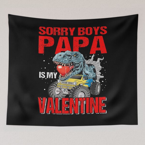 Item preview, Sorry Boys My Papa Is My Valentine Dinosaur designed and sold by lolahomya.