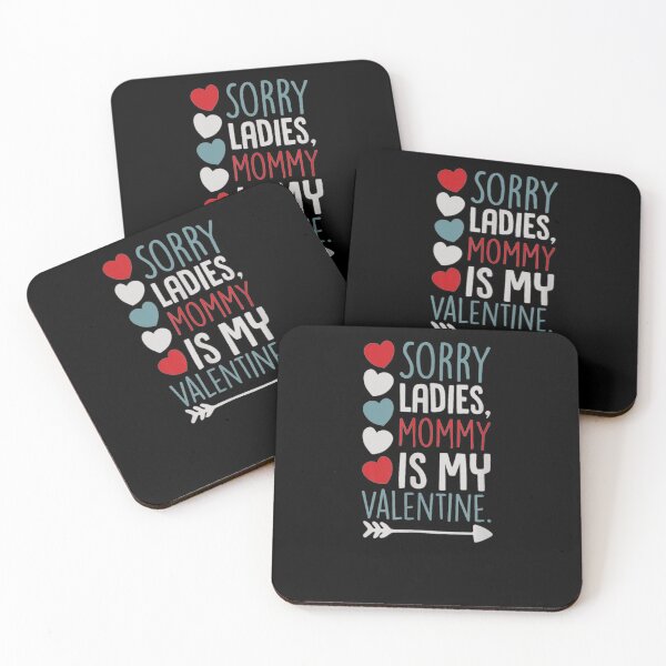 Item preview, Sorry Ladies Mommy Is My Valentine designed and sold by lolahomya.