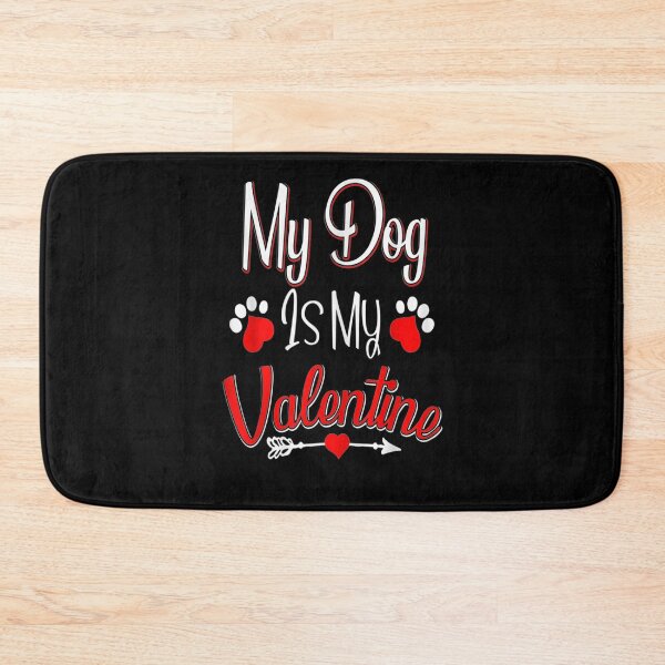 Item preview, Dogs Valentines Day Gift My Dog Is My Valentine Pet Owner designed and sold by lolahomya.