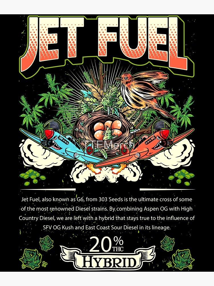 Jet Fuel Hybrid Cross Aspen OG Country Diesel Cannabis Leaf Gift Poster  for Sale by TTFMerch