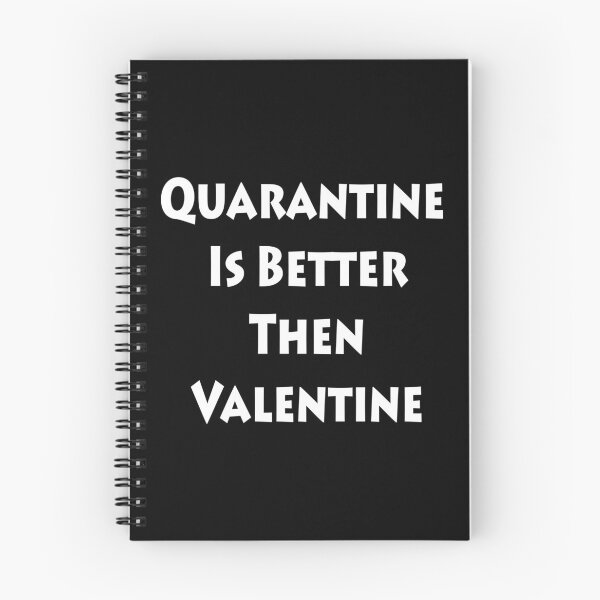 Item preview, Quarantine Is Better Then Valentine designed and sold by basitcv.