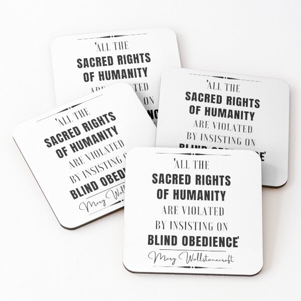 Item preview, Mary Wollstonecraft Inspirational Historical Quote- “All the sacred rights of humanity are violated by insisting on blind obedience.” designed and sold by QuoteActually.