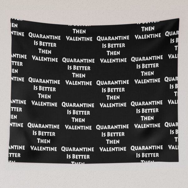 Item preview, Quarantine Is Better Then Valentine designed and sold by basitcv.
