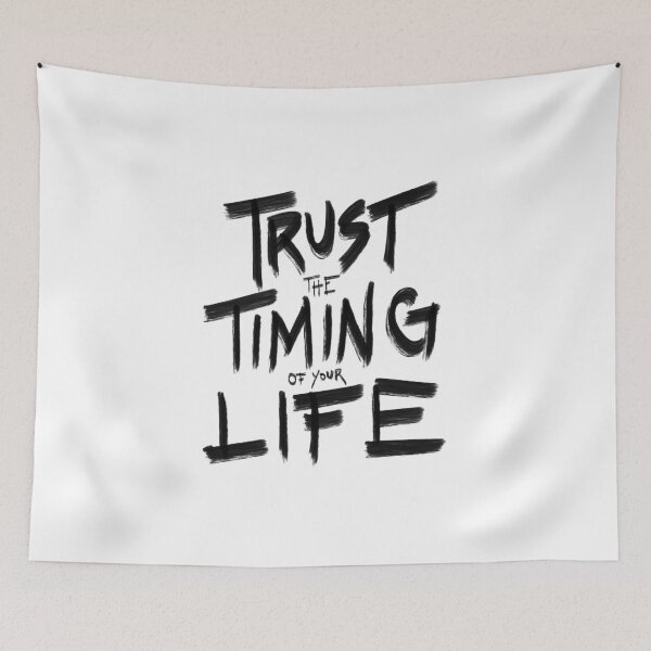 Item preview, Trust the timing of your life designed and sold by artbyjadmercph.