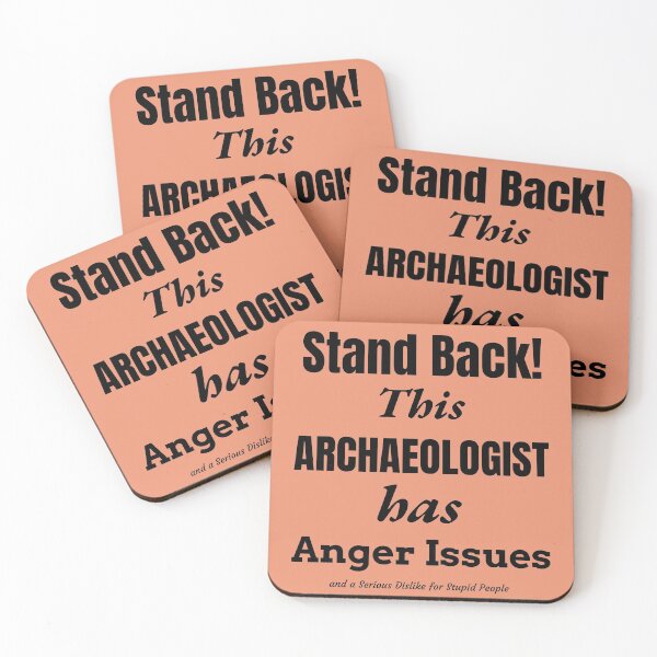 Item preview, Angry Archaeologist designed and sold by Specialized Job Merchandise.