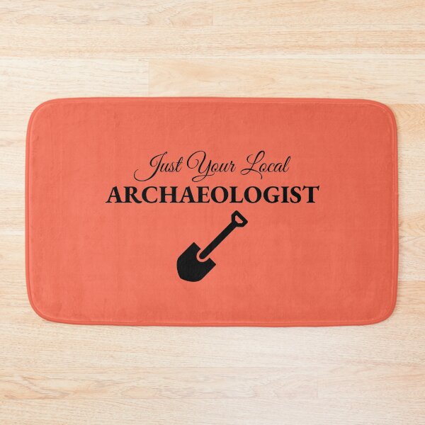 Item preview, Local Archaeologist designed and sold by Specialized Job Merchandise.