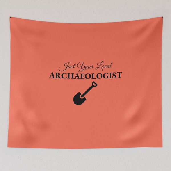 Item preview, Local Archaeologist designed and sold by Specialized Job Merchandise.