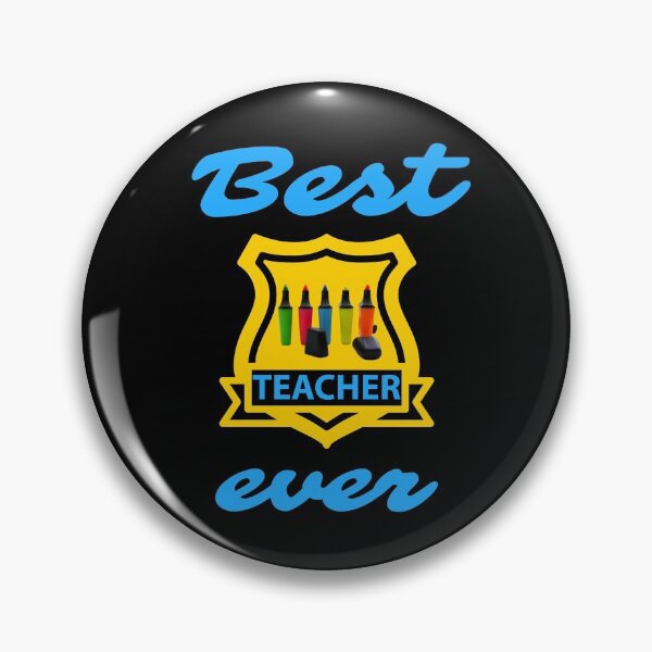 Item preview, best teacher ever. badge. highlighters designed and sold by doctors-apparel.