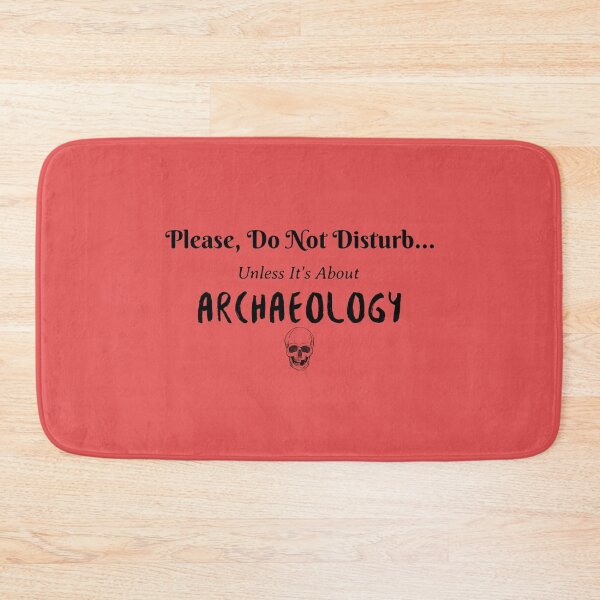Item preview, Do Not Disturb - Archaeology designed and sold by Specialized Job Merchandise.
