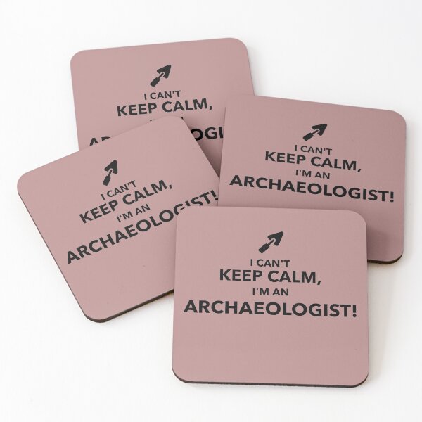 Item preview, I Can't Keep Calm I'm An Archaeologist designed and sold by Specialized Job Merchandise.