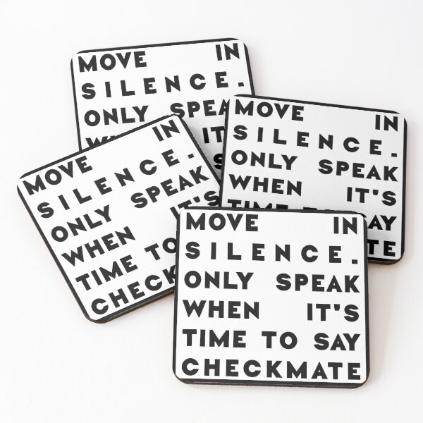 Item preview, MOVE IN SILENCE.. ONLY SPEAK WHEN IT'S TIME TO SAY CHECKMATE!  designed and sold by graziellostesso.