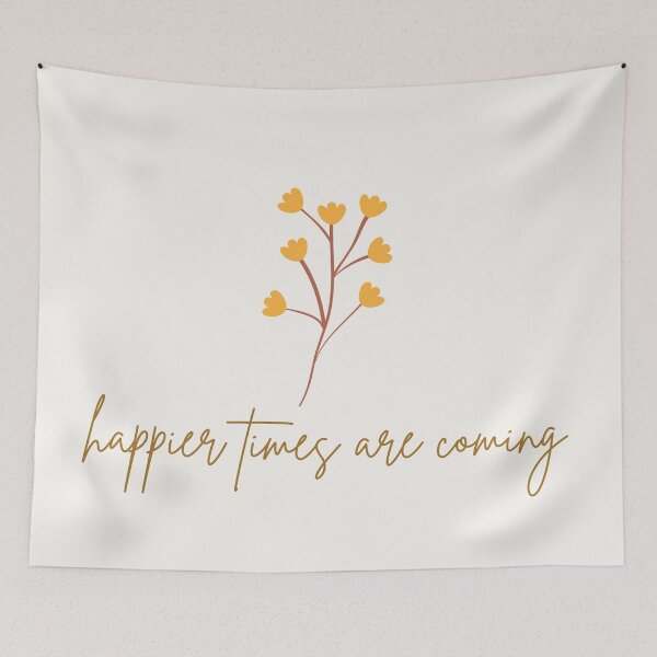 Item preview, Happier Times Are Coming designed and sold by casualism.