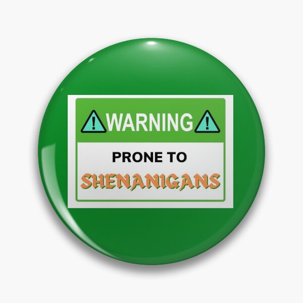Item preview, Warning: Prone to Shenanigans  designed and sold by ElleBeeCreation.