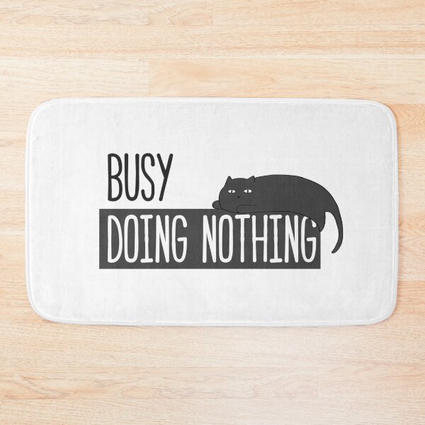 Item preview, Busy doing nothing lazy cat designed and sold by RJD2 designstudio.