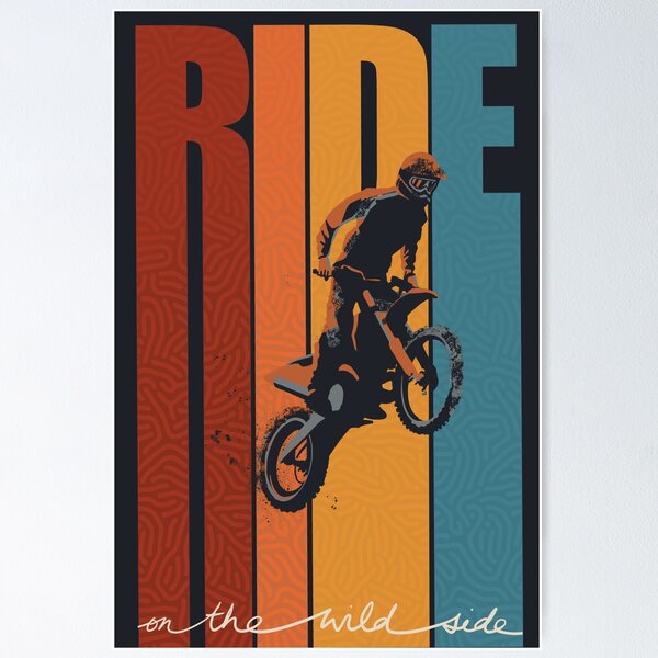 Item preview, Motorcross Retro Ride On The Wild Side poster designed and sold by SFDesignstudio.