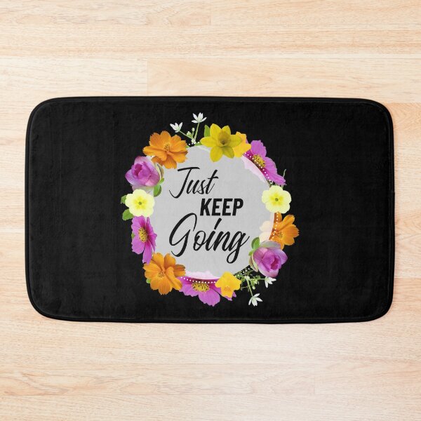 Item preview, Just Keep Going designed and sold by YOYOCollection.