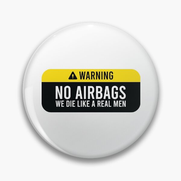 Item preview, No Airbags we die like real men designed and sold by gpsapparel.