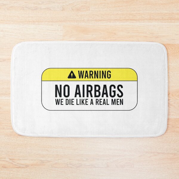 Item preview, No Airbags we die like real men designed and sold by gpsapparel.