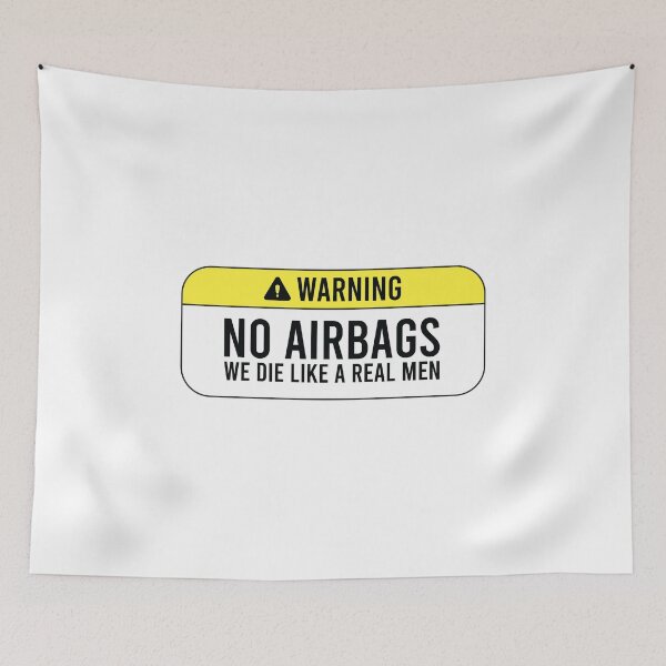Item preview, No Airbags we die like real men designed and sold by gpsapparel.
