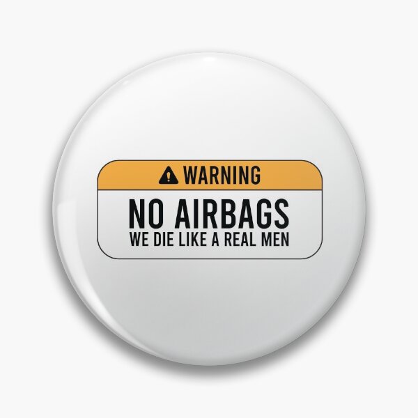 Item preview, No Airbags we die like real men designed and sold by gpsapparel.