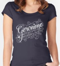 Geronimo! Women's Fitted Scoop T-Shirt