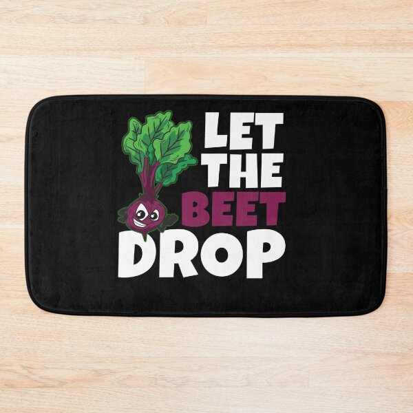 Item preview, Let The Beet Drop designed and sold by Moonpie90.