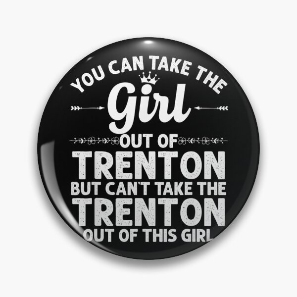 Item preview, Girl Out Of TRENTON NJ NEW JERSEY Gift Funny Home Roots USA designed and sold by SEANPARKERAU.