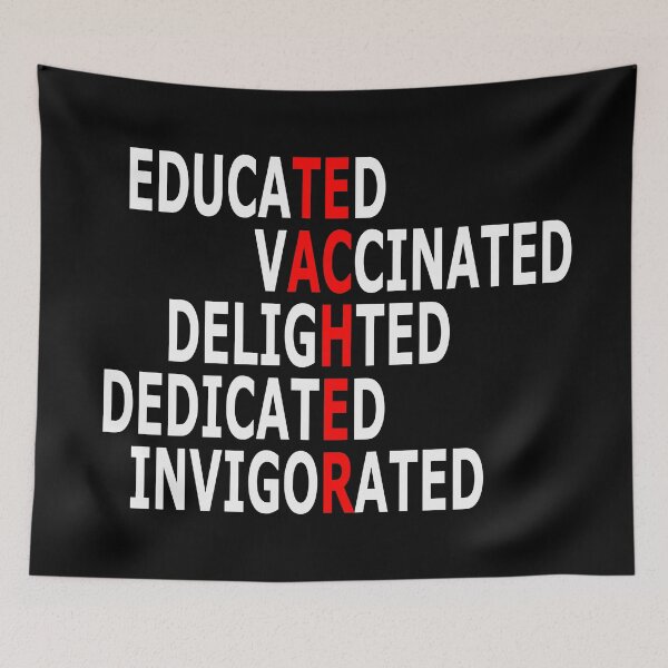 Item preview, Teacher Educated Vaccinated designed and sold by jc007.