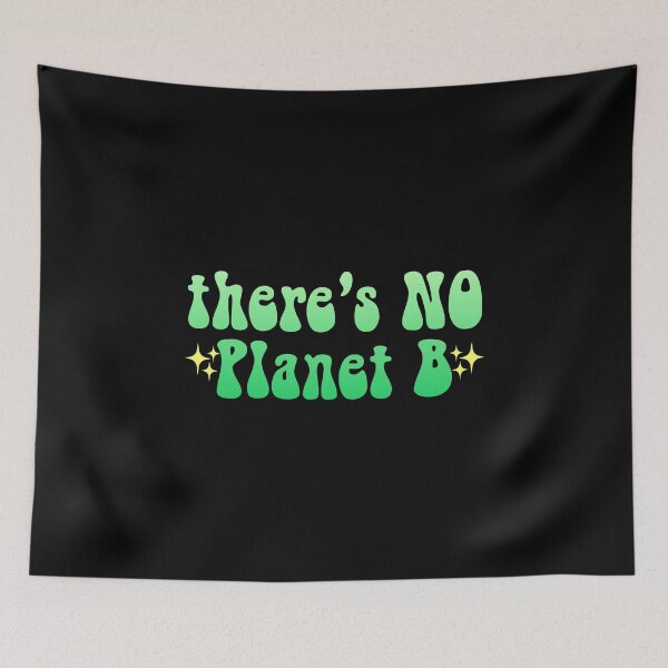 Item preview, Theres No Planet B sparkly gradient Meme Text designed and sold by everything4eva.