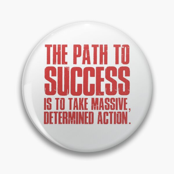 Item preview, The Path To Success Is To Take Massive, Determined Action designed and sold by Capiral Bucketlist.