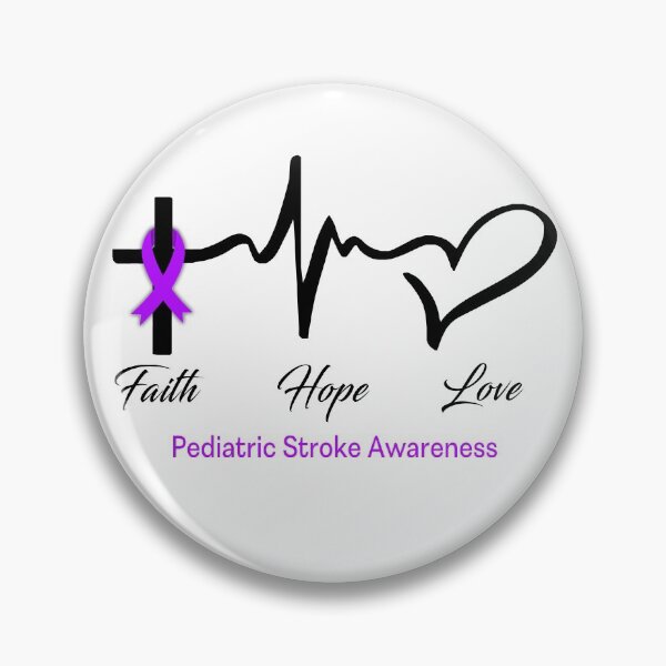 Item preview, Faith Hope Love Pediatric Stroke Awareness designed and sold by frechettee.