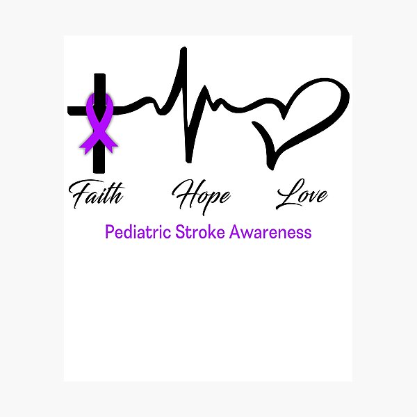 Item preview, Faith Hope Love Pediatric Stroke Awareness designed and sold by frechettee.