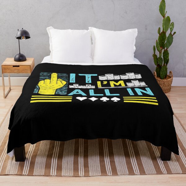 Item preview, Fuck It I'm All In Gambling Aces Card Gambler Casino Chips Bet Heart Diamond Club Poker Gamble Fold Deal Spade Tee designed and sold by shirti.