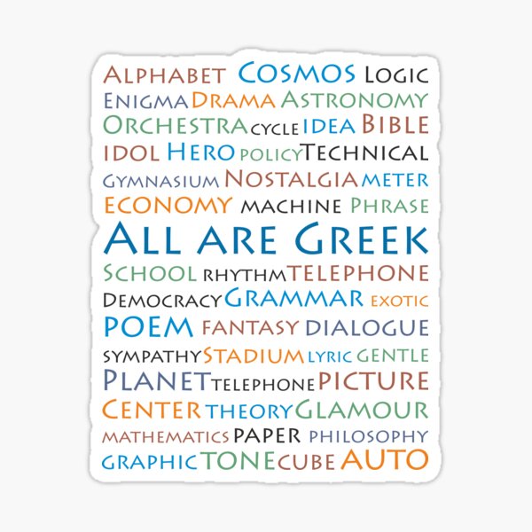 All are Greek / English words came from Greek language Sticker