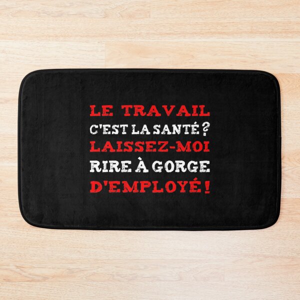 Item preview, WORK IS HEALTH ? LET ME LAUGH AT EMPLOYEE'S THROAT! designed and sold by francoisville.