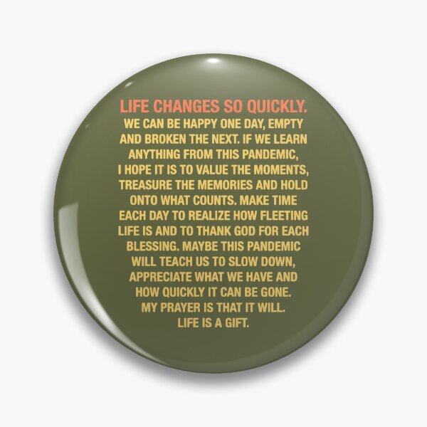 Item preview, Life changes so quickly designed and sold by designdroplet.