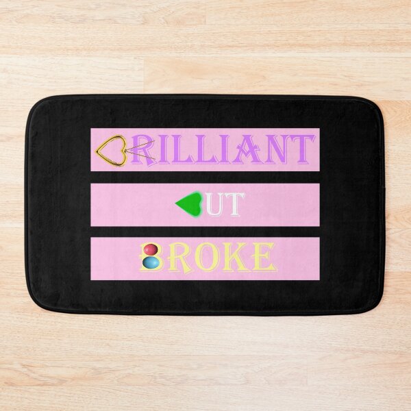 Item preview, BRILLIANT BUT BROKE designed and sold by Artstastic.