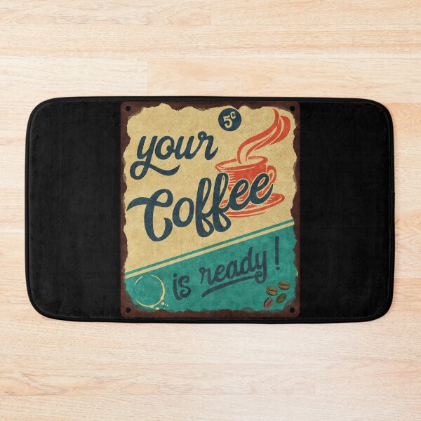 Item preview, Your Coffee Is Ready - Retro Coffee Sign designed and sold by JordanHolmes.