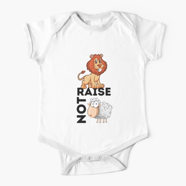Raise Lions Not Sheep Short Sleeve Baby One-Piece