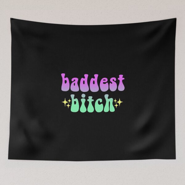 Item preview, baddest bitch sparkly gradient Meme Text designed and sold by everything4eva.