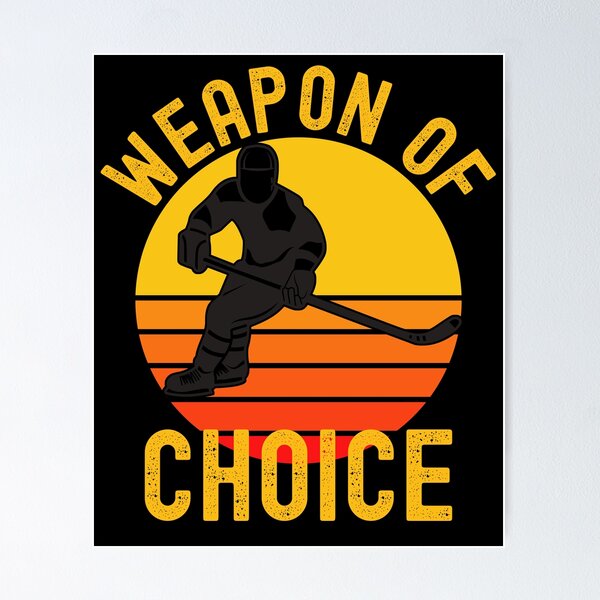 Item preview, Weapon of Choice Ice Hockey designed and sold by Organicempire.