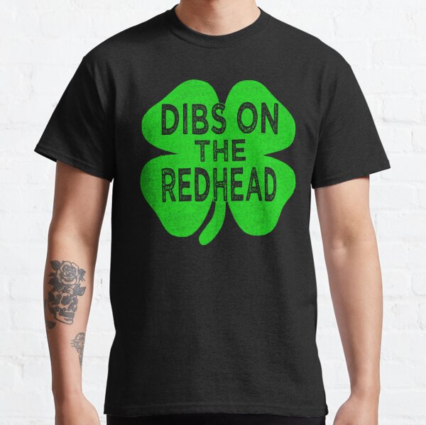 dibs on the redhead shirt