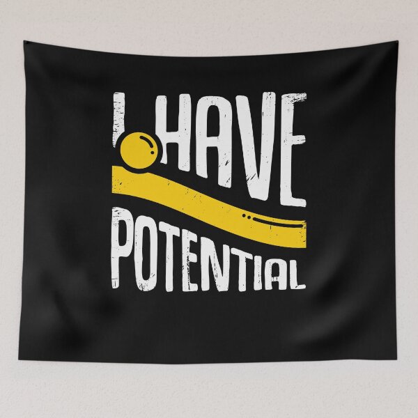 Item preview, I Have Potential Physics Physicist Gift designed and sold by Marcid95.