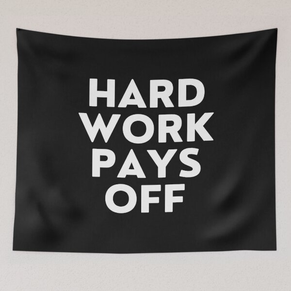 Item preview, Hard work pays off. designed and sold by TheGreenGoat.