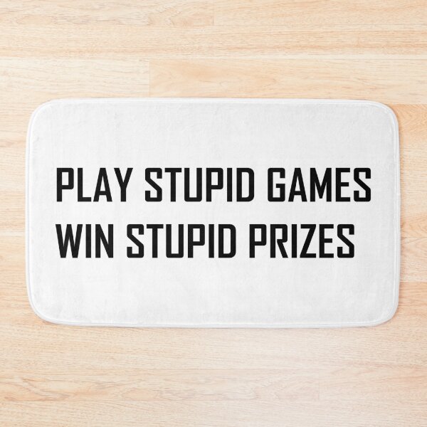 Item preview, Play stupid games, win stupid prizes designed and sold by HypnoticBauch.