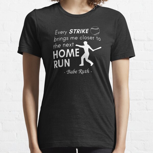 Babe Ruth Quote Aesthetic Baseball Shirt