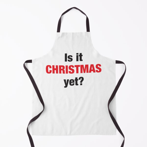 Item preview, Is it CHRISTMAS yet? designed and sold by jazzydevil.