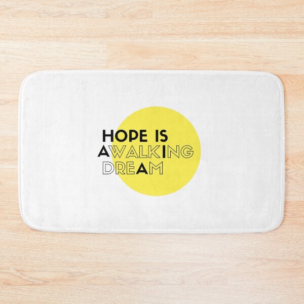 Item preview, Hope is awalking dream designed and sold by MUHAMMEDHUSEYNO.