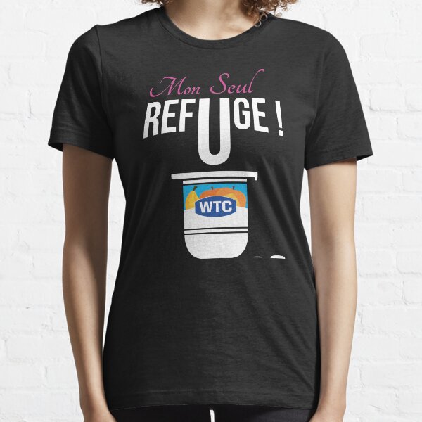 Mon Seul Refuge (What The Cut Webshow) T-shirt essentiel